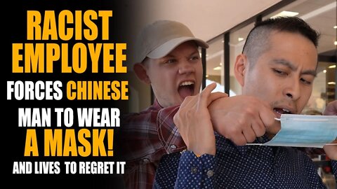 Racist Employee FORCES Chinese to Wear Face Mask, He Gets Slapped! | Sameer Bhavnani