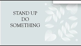 Stand Up Do Something