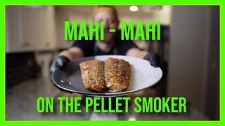 Smoked Mahi Mahi on the pellet grill - Full BBQ Recipe and Tutorial!