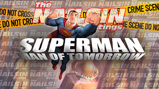 The Nailsin Ratings: Superman Man Of Tomorrow