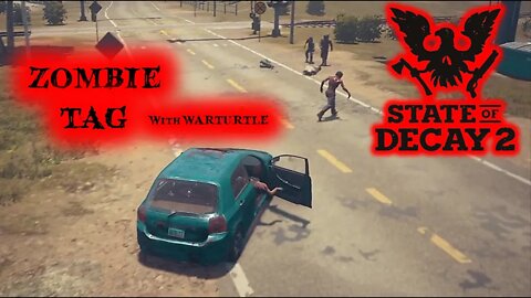 Zombie Tag W/Warturtle | State of Decay 2 | Clip