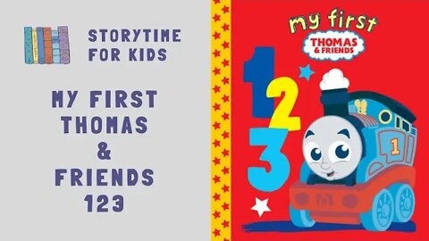 @Storytime for Kids | My First Thomas & Friends 123