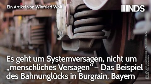 Systemversagen, nicht „menschliches Versagen“, Beispiel Bahnunglück Burgrain, Bayern | W. Wolf | NDS