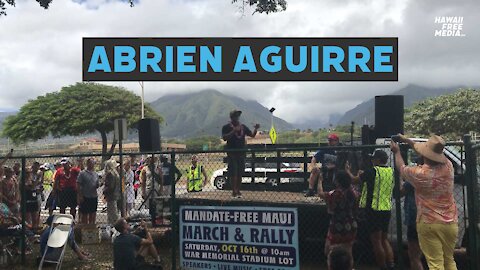 Healthcare Whistleblower, Abrien Aguirre Speaks at Mandate Free Maui Rally