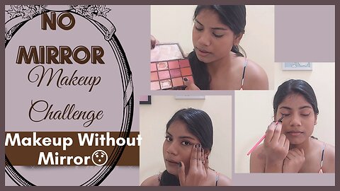 No Mirror Makeup Challenge