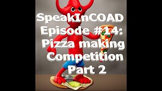 Episode #14: TBD Watches a Playdough Pizza Contest Pt 2 & Chente and COAD Discuss Pt 1&2 Right After