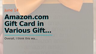 Amazon.com Gift Card in Various Gift Boxes