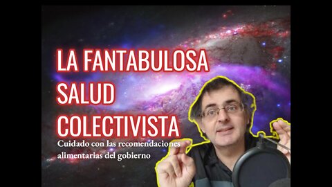 La Fantabulosa Salud Colectivista