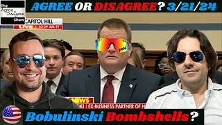 Bobulinski Broke Biden, & Omnibus Bill Is D.O.A. - The Agree To Disagree Show - 03_21_24