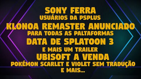 NOTICIAS JOGOS DA SEMANA #2: SONY FERRA USUÁRIOS DA PSPLUS/UBISOFT A VENDA/KLONOA REMASTER E MAIS!