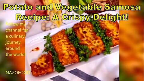 Potato and Vegetable Samosa Recipe: A Crispy Delight! #VegetableSamosa #PotatoSamosa