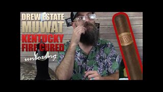 Drew Estate MUWAT Kentucky Fire Cured | Unboxing