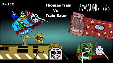 Train Eater Meets Thomas The Train.EXE & Among Us Again Ft.Diesel 10 & Green Thomas || Cartoon