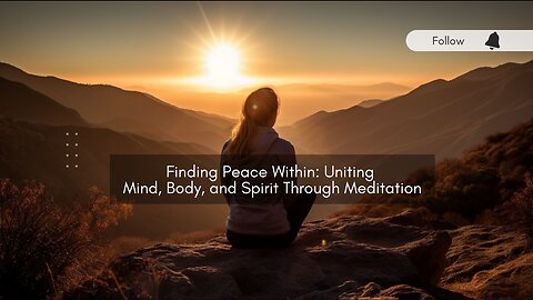 Journey Within: Uniting Mind, Body, and Spirit Through Meditation