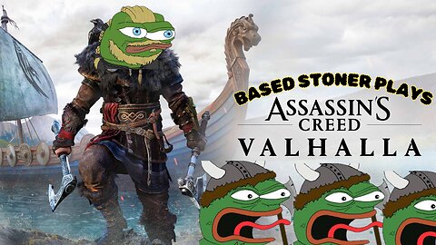 Based gaming with the based stoner |ac valhalla, let us go a vikingr |