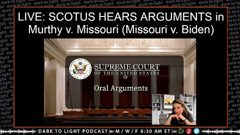 LIVE: SCOTUS HEARS ARGUMENTS in Murthy v. Missouri (Missouri v. Biden)