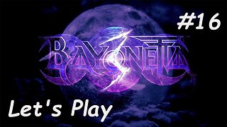 Let's Play | Bayonetta 3 - Part 16