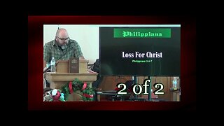 Loss For Christ (Philippians 3:4-7) 2 of 2