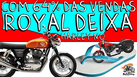 Com 64% das vendas de MOTOS CUSTOM, ROYAL deixa HARLEY DAVIDSON no CHINELO