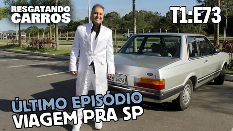 Último Episódio: Viagem pra SP "Resgatando Carros" T1:E73