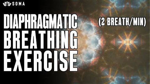 Diaphragmatic Breathing Exercise For Stress Relief (2 Breath/Min)