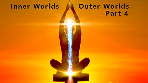 Inner Worlds, Outer Worlds - Part 4 - Beyond Thinking (2012)