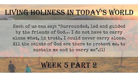 Living Holiness in Today's World: Week 5 Part 2