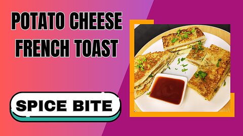 Potato French Toast Recipe | Cheese Potato Sandwich Recipe By Spice Bite