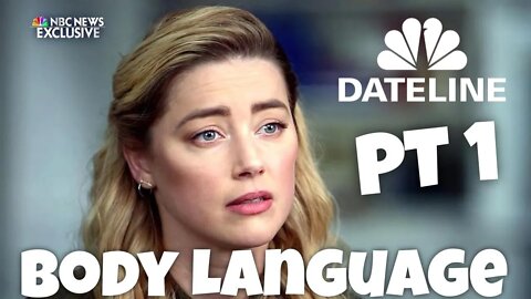 Amber Heard Dateline Body Language Pt 1