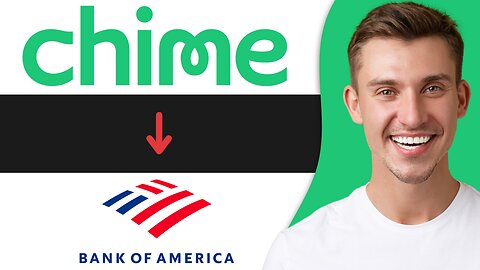 HOW TO SEND MONEY FROM CHIME TO BANK OF AMERICA