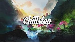Solitude | Chillstep Mix