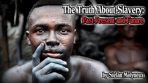 The Truth About Slavery: Past, Present and Future 👨🏿⛓️✊🏿