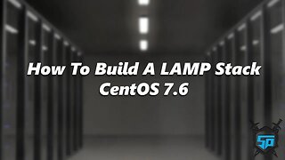 How To Build a LAMP Stack on CentOS 7.6