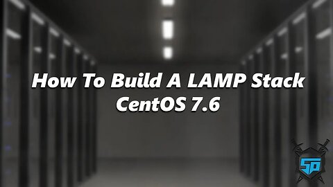 How To Build a LAMP Stack on CentOS 7.6