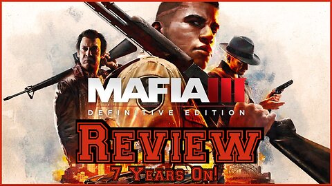 Mafia 3 Review Years On!