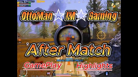 OttoMan☆IM☆Gaming #Pubg #aftermatch #Gameplay