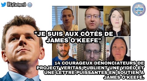 "Je suis aux côtés de James O'Keefe"