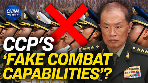 CCP Military Official Vows End to ‘Fake Combat Ability’