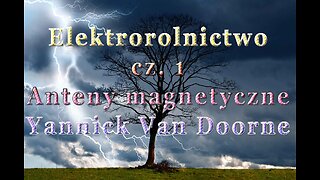 Elektrorolnictwo cz.1 Anteny Magnetyczne - Yannick Van Doorne