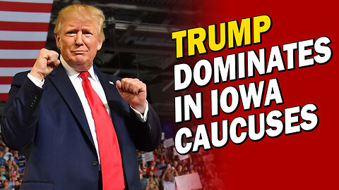 Trump Dominates In 2024 Iowa Caucuses. It's Over!