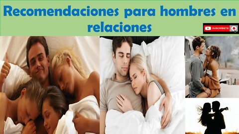 Recomendaciones para hombres en relaciones 🏋️‍♂️🚴‍♂️ (con las mujeres)