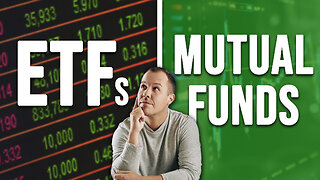 Should You Invest in ETFs or Mutual Funds?