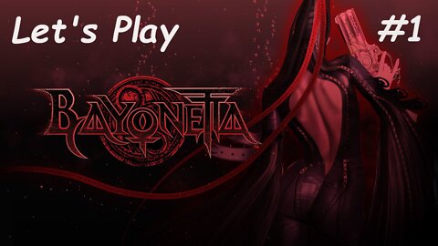Let's Play | Bayonetta - Part 1