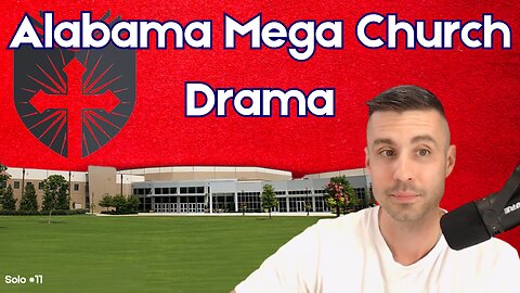 Alabama Mega Church Drama | EpiSOLO #11