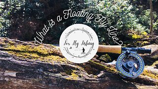 What is Floating Fly Line?