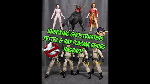 Caça Fantasmas Petter e Ray Ghostbusters Plasma Series Hasbro Unboxing