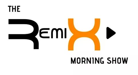 RemiX Morning Show | May 24, 2022