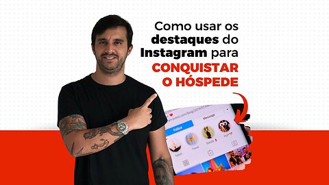 Como usar os DESTAQUES do Instagram para CONQUISTAR O HÓSPEDE