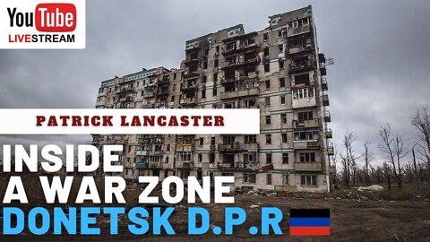 LIVE: Donetsk People's Republic, inside the Warzone