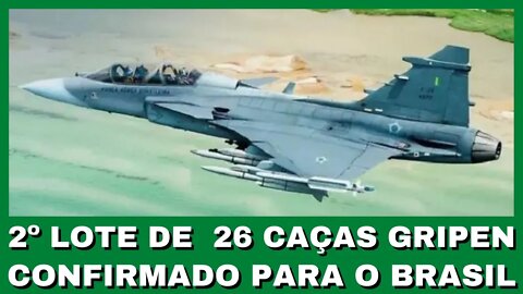Brazil defines second batch of Gripen fighter jets in 26 aircraft-2nd batch of Gripen fighter jets Commander says